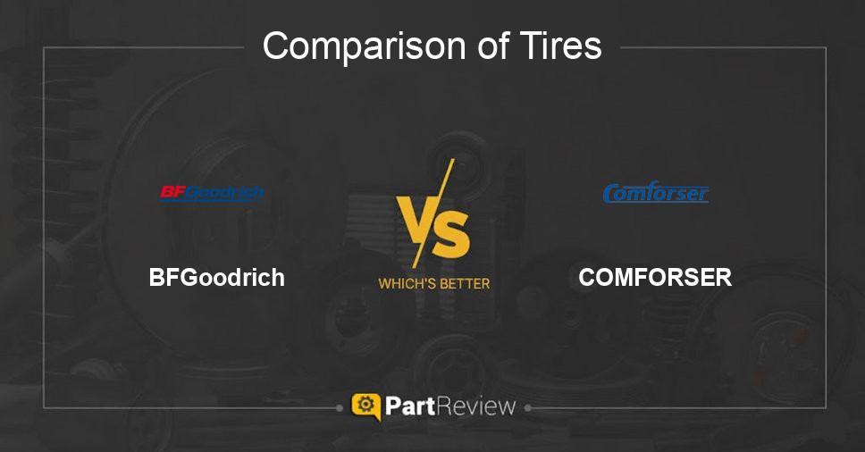 Comparison of tires BFGoodrich and COMFORSER