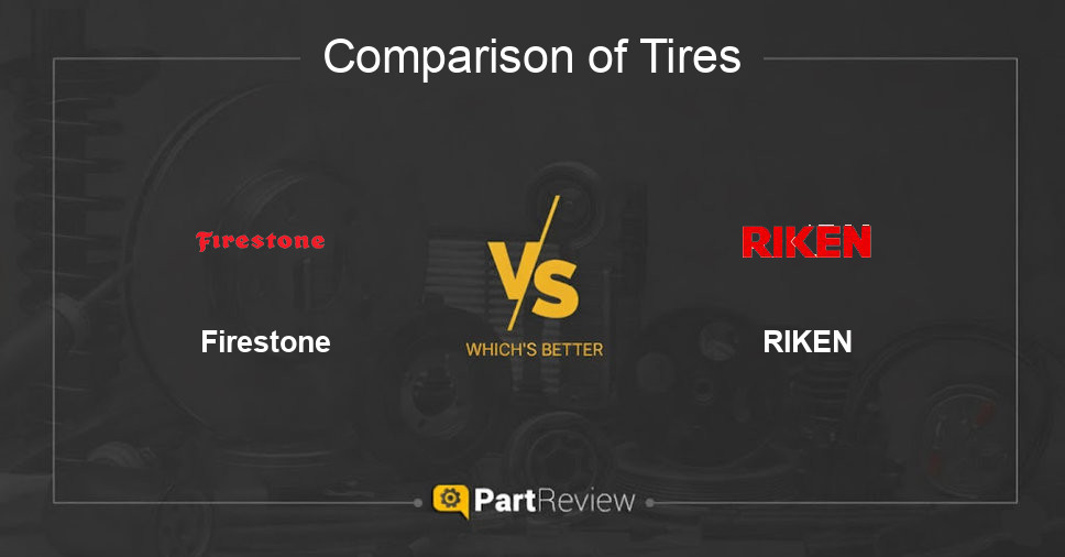 Comparison of tires Firestone and RIKEN