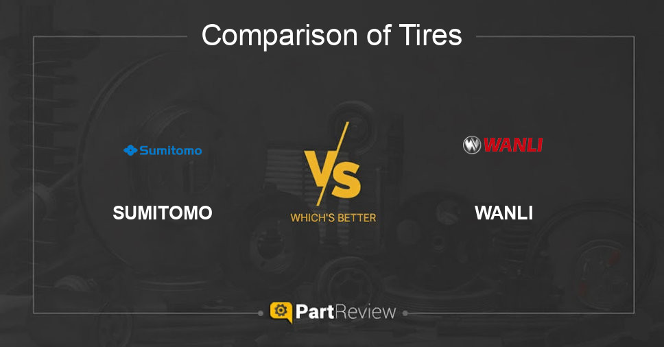 Comparison of tires SUMITOMO and WANLI