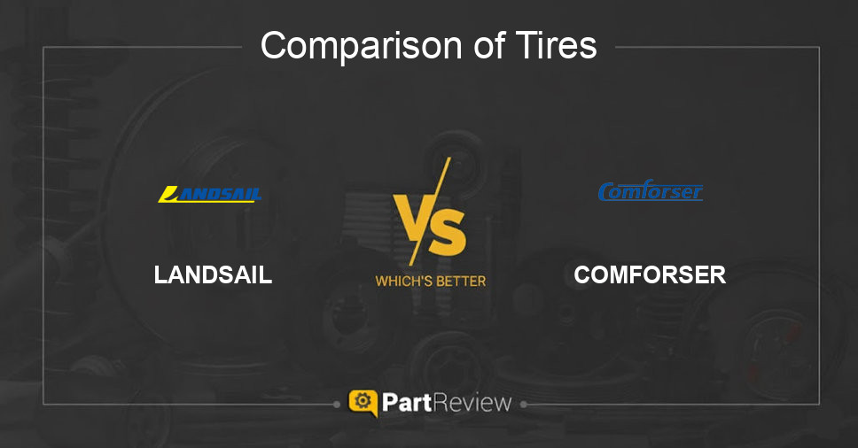Comparison of tires LANDSAIL and COMFORSER