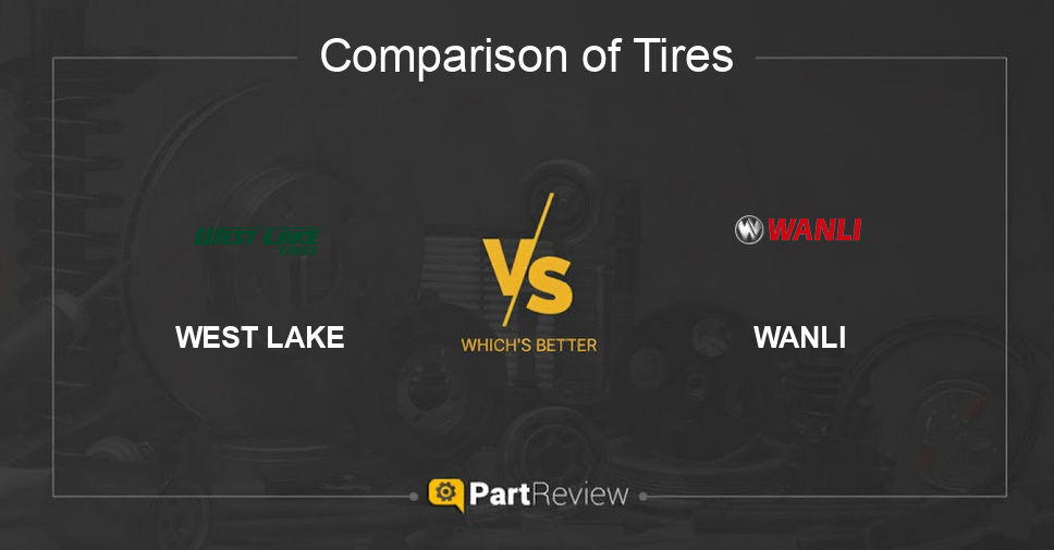 Comparison of tires WEST LAKE and WANLI