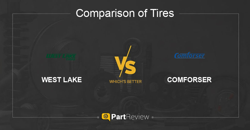 Comparison of tires WEST LAKE and COMFORSER