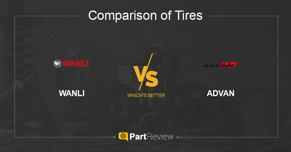 Comparison of tires WANLI and ADVAN
