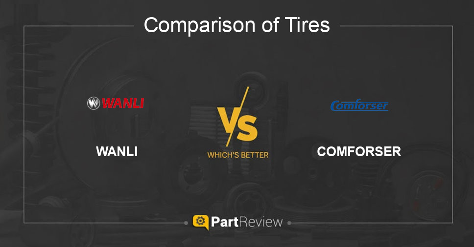 Comparison of tires WANLI and COMFORSER