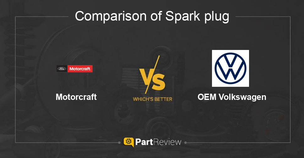 Comparison of spark plug Motorcraft and OEM Volkswagen