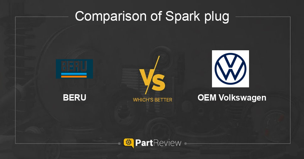Comparison of spark plug BERU and OEM Volkswagen