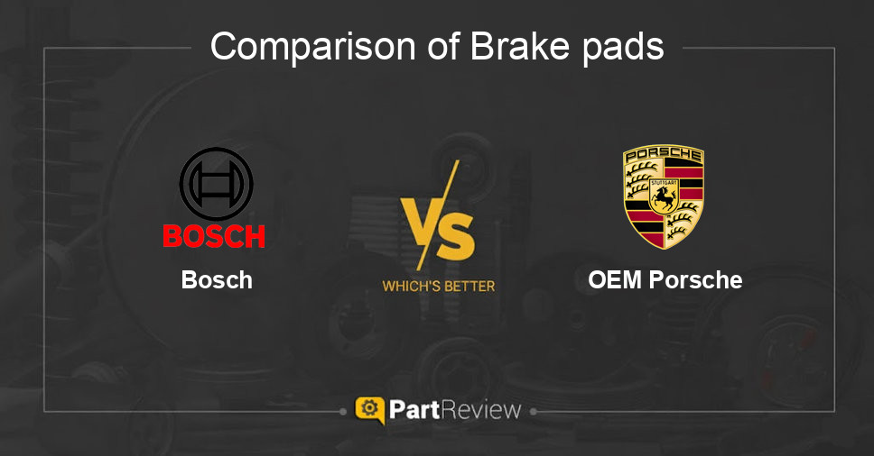 Comparison of brake pads Bosch and OEM Porsche