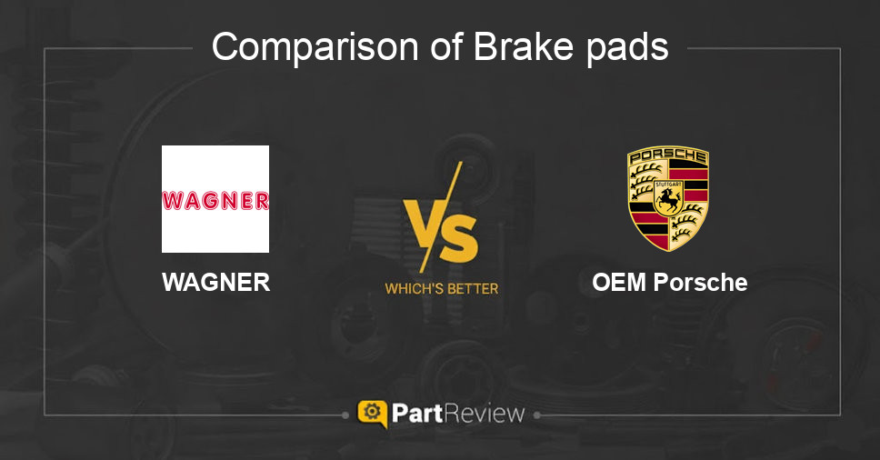 Comparison of brake pads WAGNER and OEM Porsche