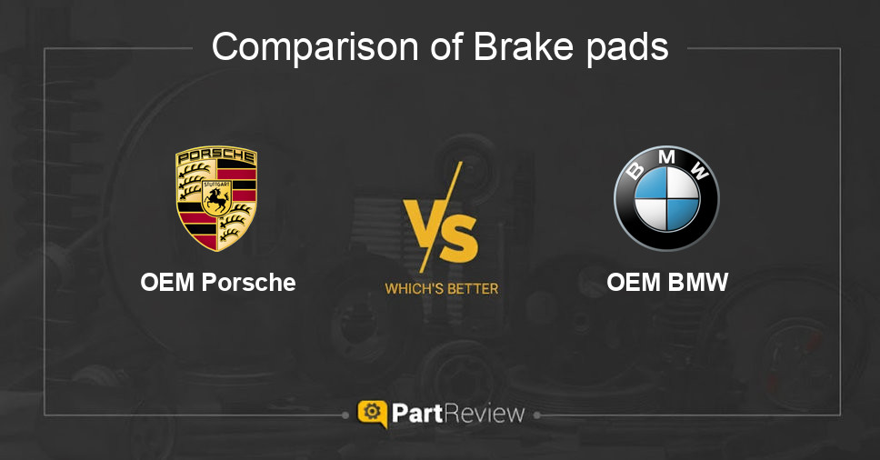 Comparison of brake pads OEM Porsche and OEM BMW