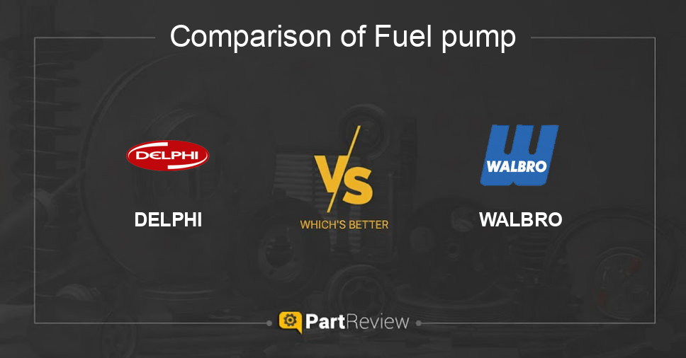 Comparison of fuel pump DELPHI and WALBRO