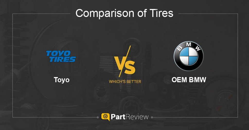 Comparison of tires Toyo and OEM BMW