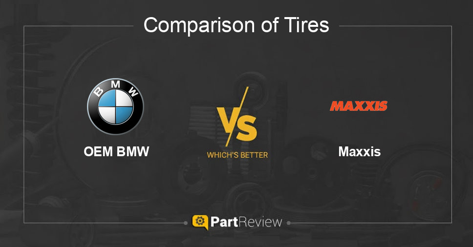 Comparison of tires OEM BMW and Maxxis