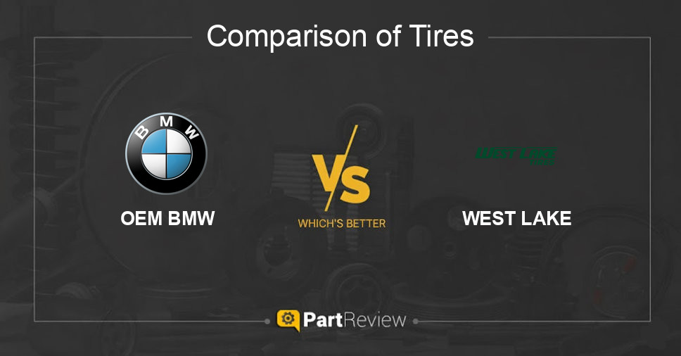 Comparison of tires OEM BMW and WEST LAKE