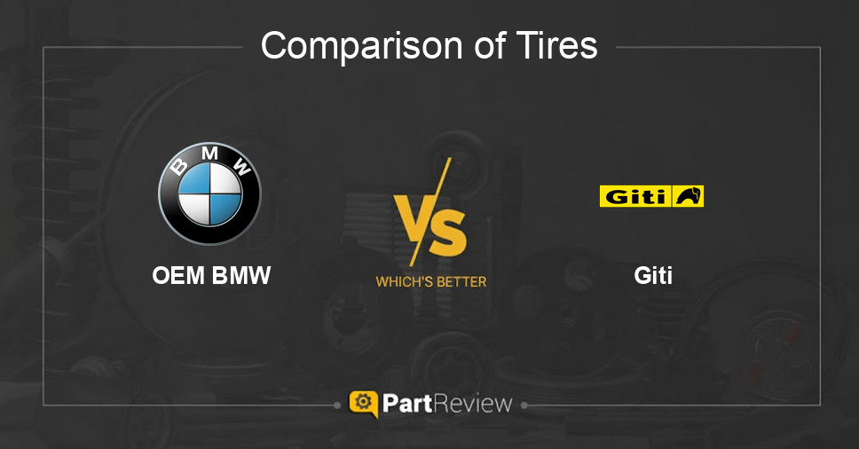 Comparison of tires OEM BMW and Giti