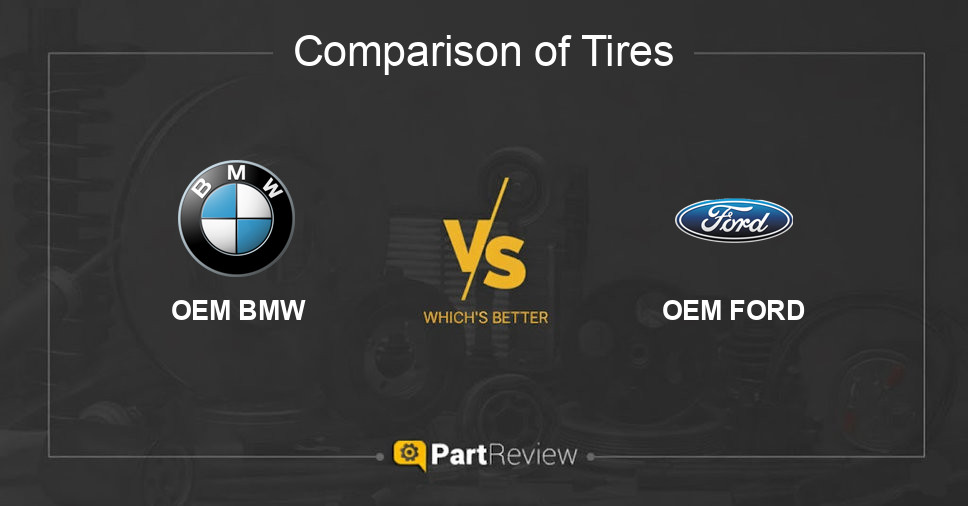 Comparison of tires OEM BMW and OEM FORD