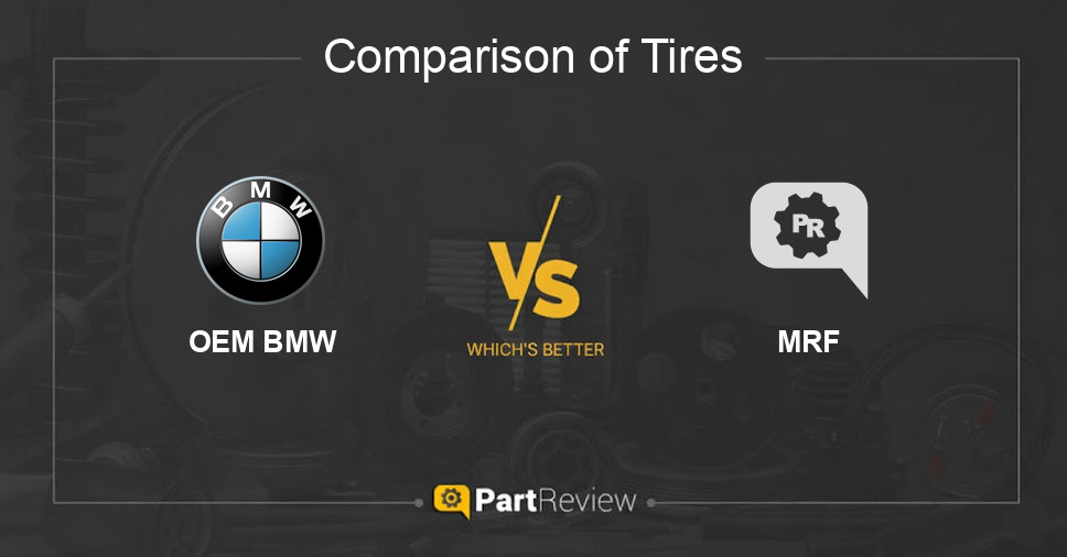 Comparison of tires OEM BMW and MRF