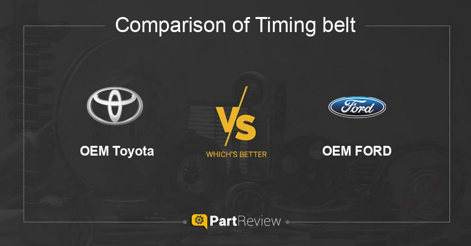 Comparison of timing belt OEM Toyota and OEM FORD