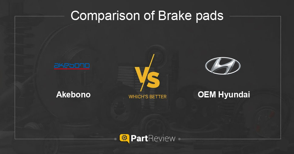 Comparison of brake pads Akebono and OEM Hyundai