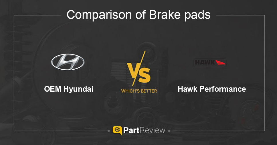 Comparison of brake pads OEM Hyundai and Hawk Performance