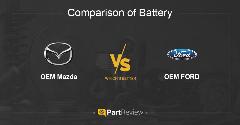 Comparison of battery OEM Mazda and OEM FORD