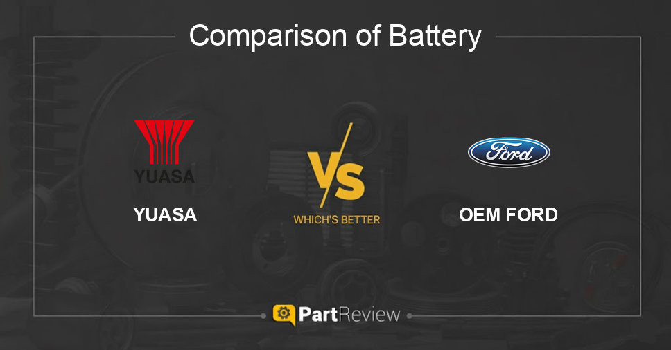 Comparison of battery YUASA and OEM FORD