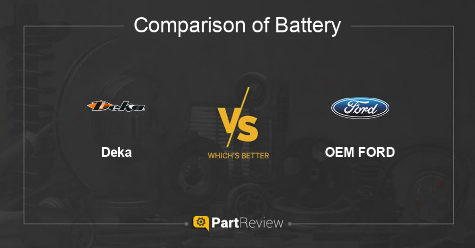 Comparison of battery Deka and OEM FORD