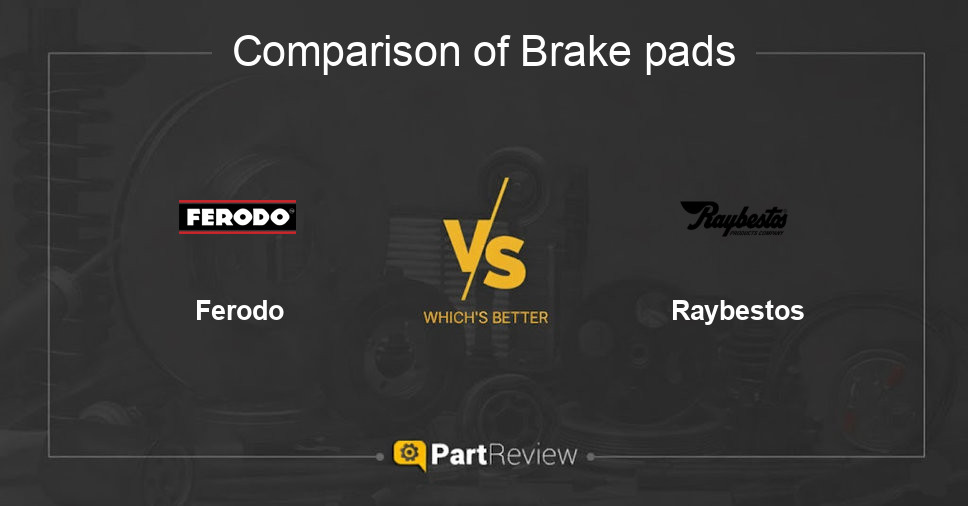 Comparison of brake pads Ferodo and Raybestos