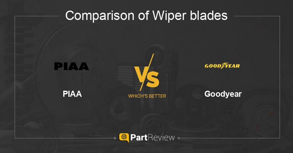 Comparison of wiper blades PIAA and Goodyear