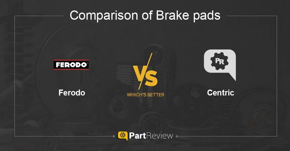 Comparison of brake pads Ferodo and Centric