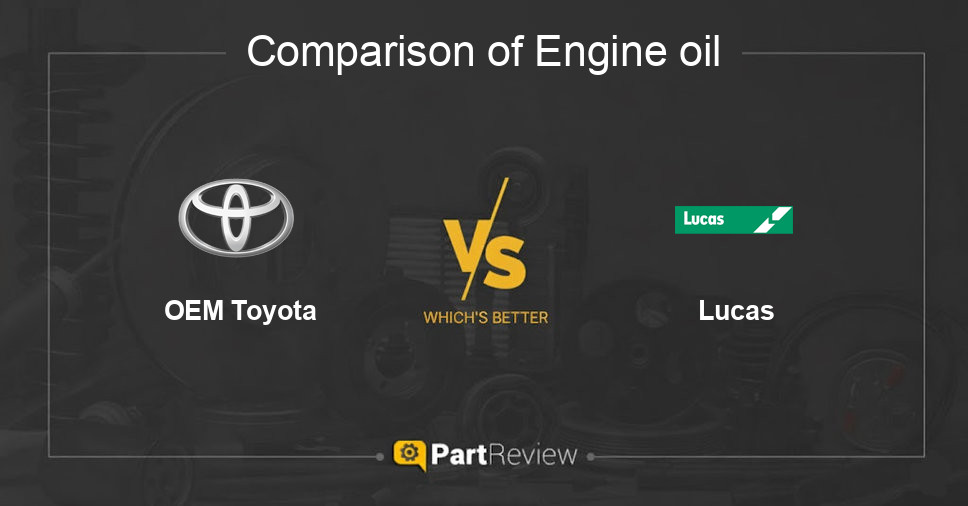 Comparison of engine oil OEM Toyota and Lucas