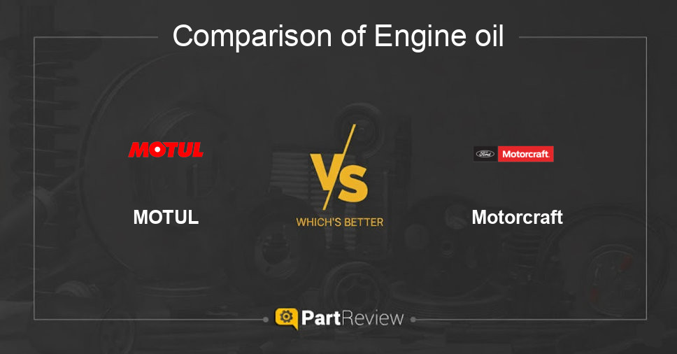 Comparison of engine oil MOTUL and Motorcraft