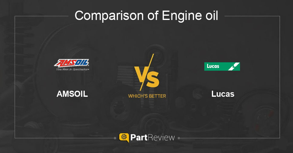 Comparison of engine oil AMSOIL and Lucas