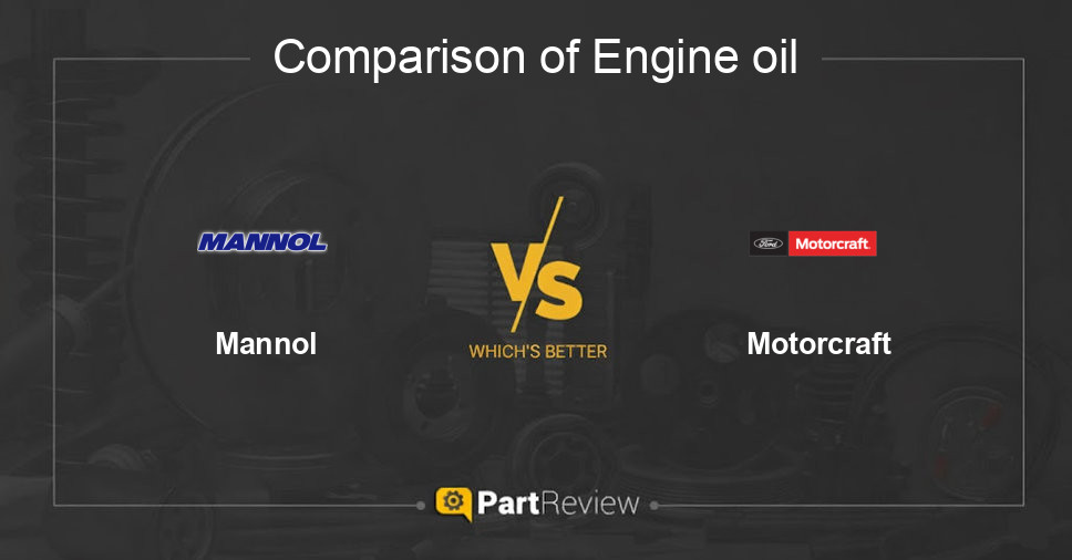 Comparison of engine oil Mannol and Motorcraft