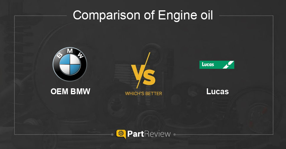 Comparison of engine oil OEM BMW and Lucas