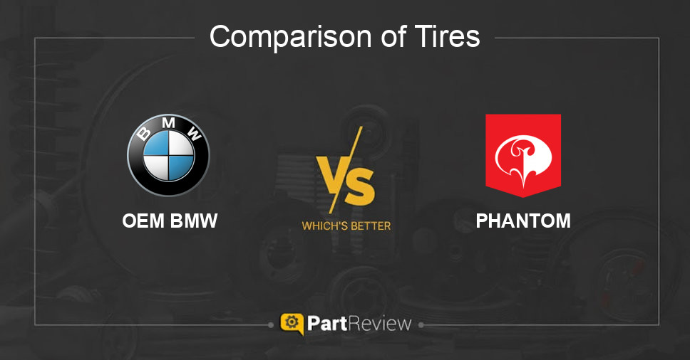 Comparison of tires OEM BMW and PHANTOM