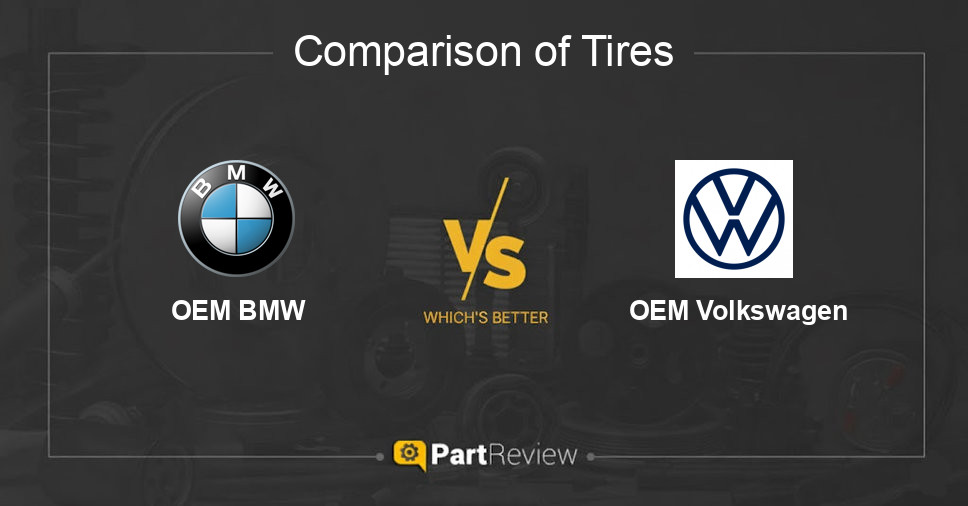 Comparison of tires OEM BMW and OEM Volkswagen