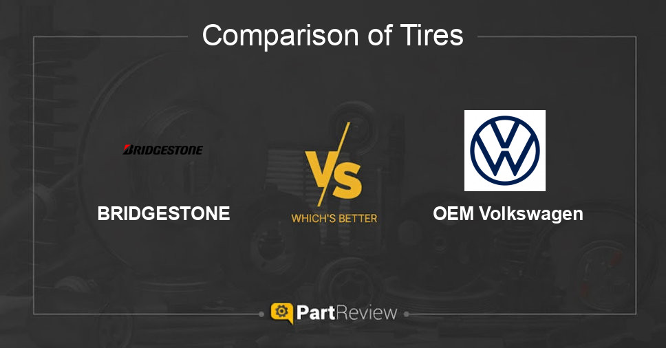 Comparison of tires BRIDGESTONE and OEM Volkswagen