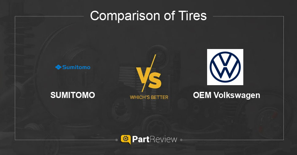 Comparison of tires SUMITOMO and OEM Volkswagen