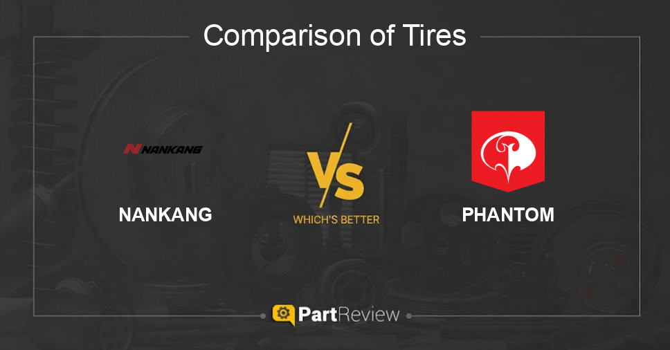 Comparison of tires NANKANG and PHANTOM