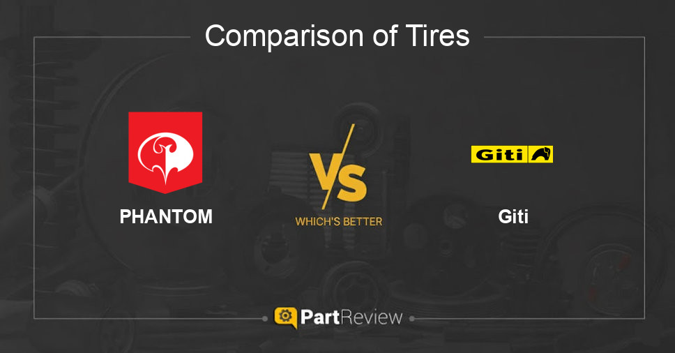 Comparison of tires PHANTOM and Giti