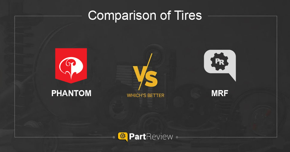 Comparison of tires PHANTOM and MRF