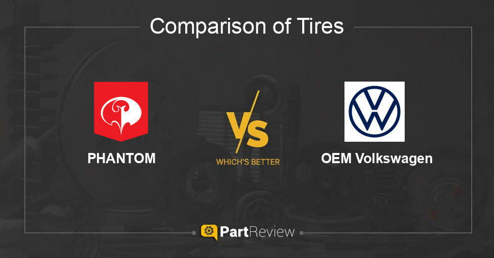 Comparison of tires PHANTOM and OEM Volkswagen
