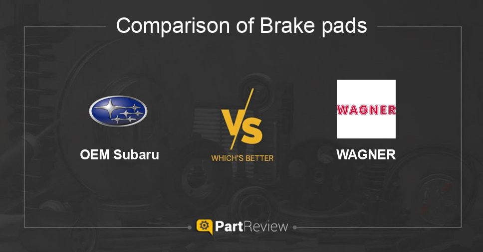 Comparison of brake pads OEM Subaru and WAGNER