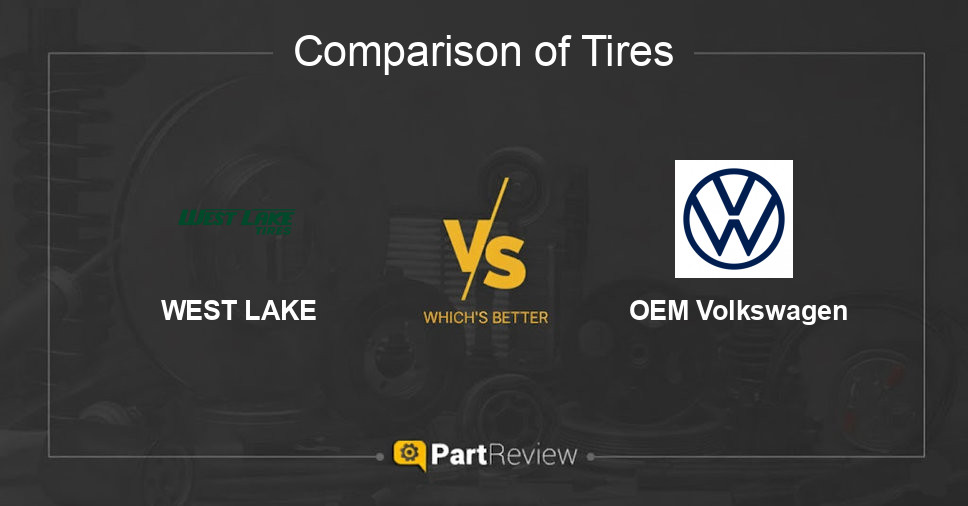 Comparison of tires WEST LAKE and OEM Volkswagen