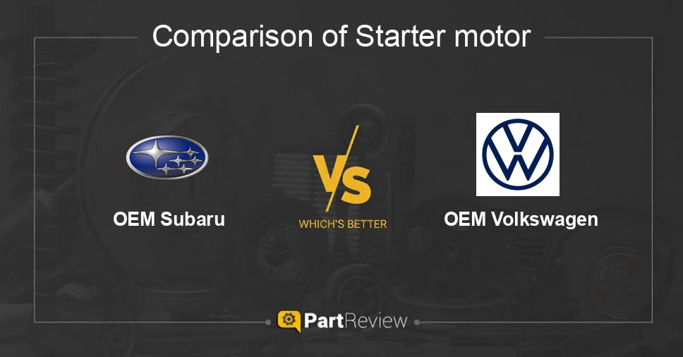 Comparison of starter motor OEM Subaru and OEM Volkswagen