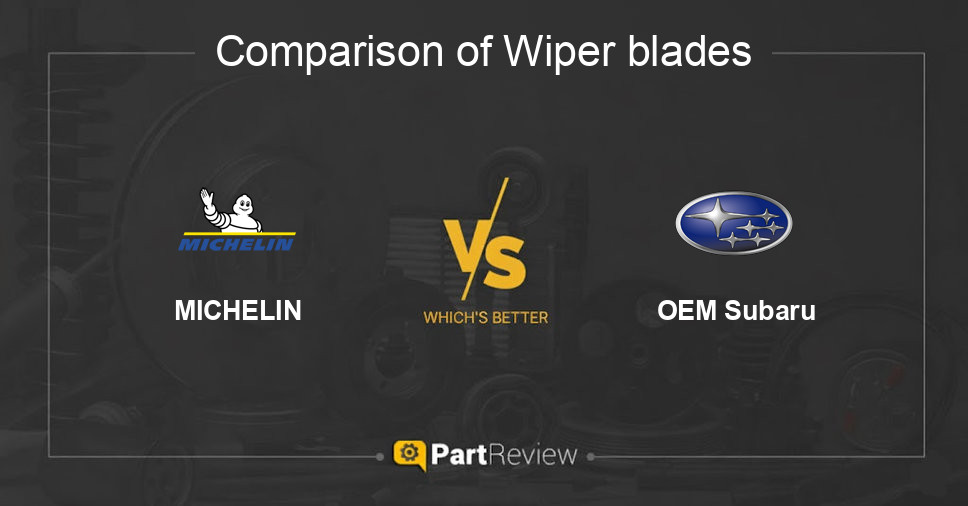 Comparison of wiper blades MICHELIN and OEM Subaru