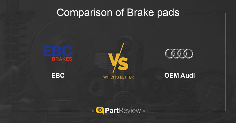 Comparison of brake pads EBC and OEM Audi