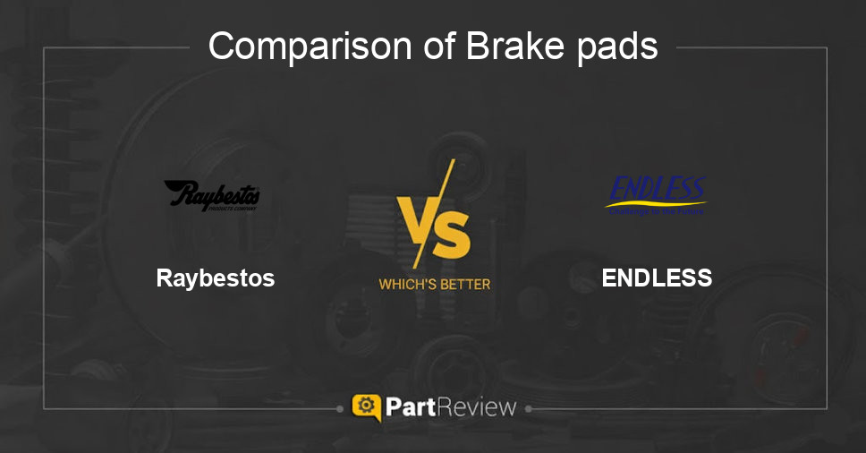 Comparison of brake pads Raybestos and ENDLESS