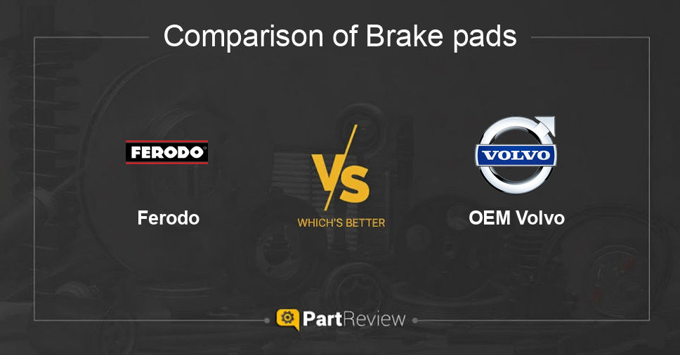 Comparison of brake pads Ferodo and OEM Volvo