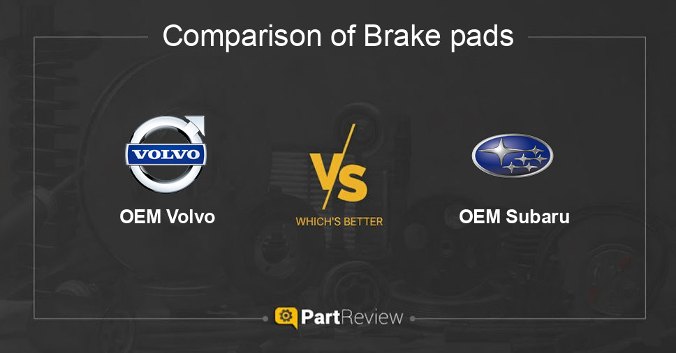 Comparison of brake pads OEM Volvo and OEM Subaru